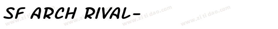 SF Arch Rival字体转换
